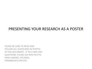 PRESENTING YOUR RESEARCH AS A POSTER