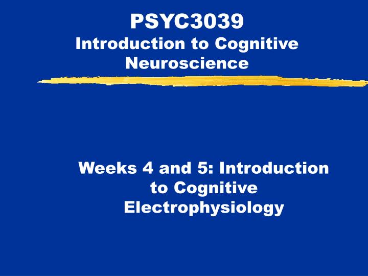psyc3039 introduction to cognitive neuroscience