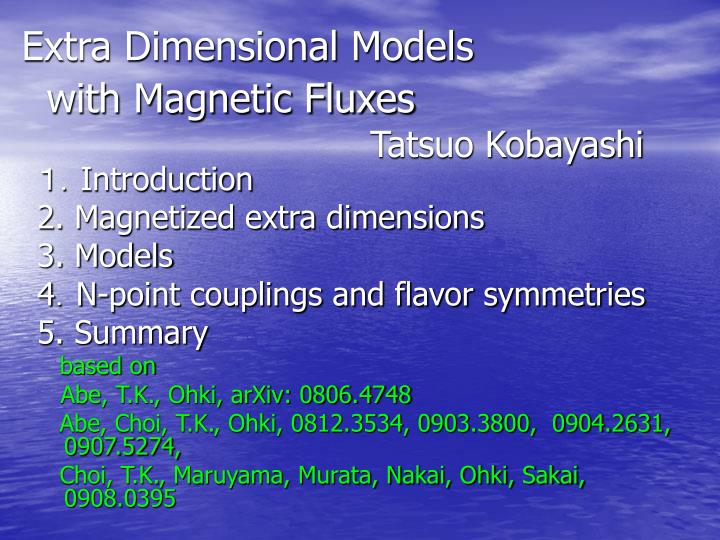 extra dimensional models with magnetic fluxes tatsuo kobayashi