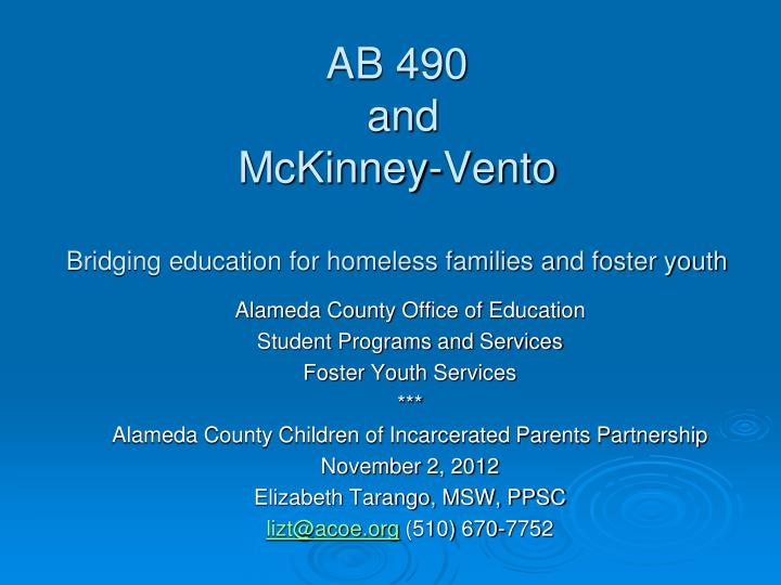 ab 490 and mckinney vento bridging education for homeless families and foster youth