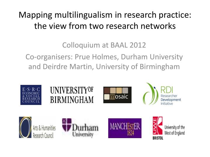 mapping multilingualism in research practice the view from two research networks