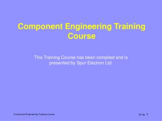 Component Engineering Training Course