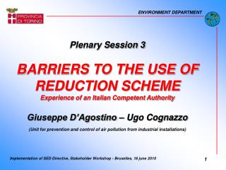 Plenary Session 3 BARRIERS TO THE USE OF REDUCTION SCHEME