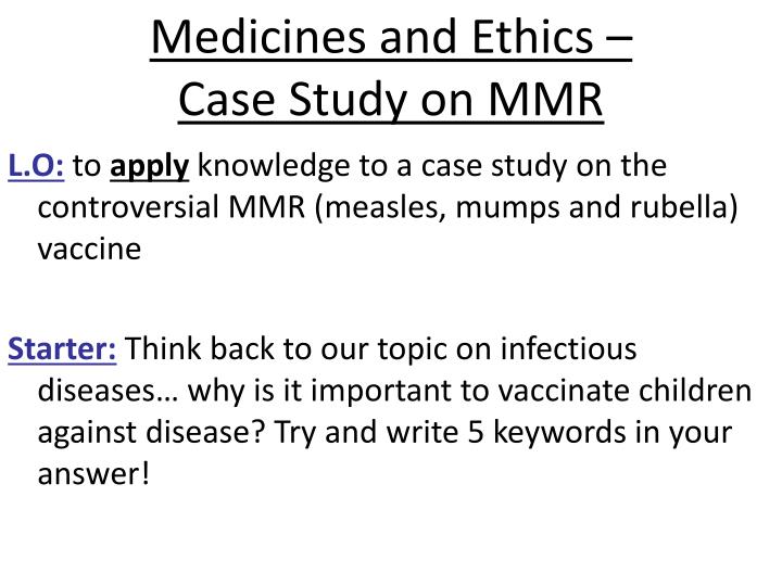 medicines and ethics case study on mmr
