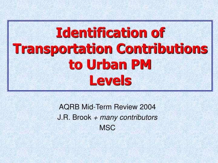 identification of transportation contributions to urban pm levels
