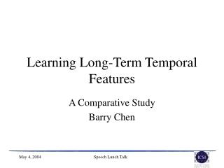 Learning Long-Term Temporal Features