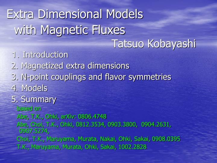extra dimensional models with magnetic fluxes tatsuo kobayashi