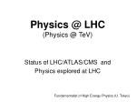 Physics @ LHC (Physics @ TeV) - slide 1