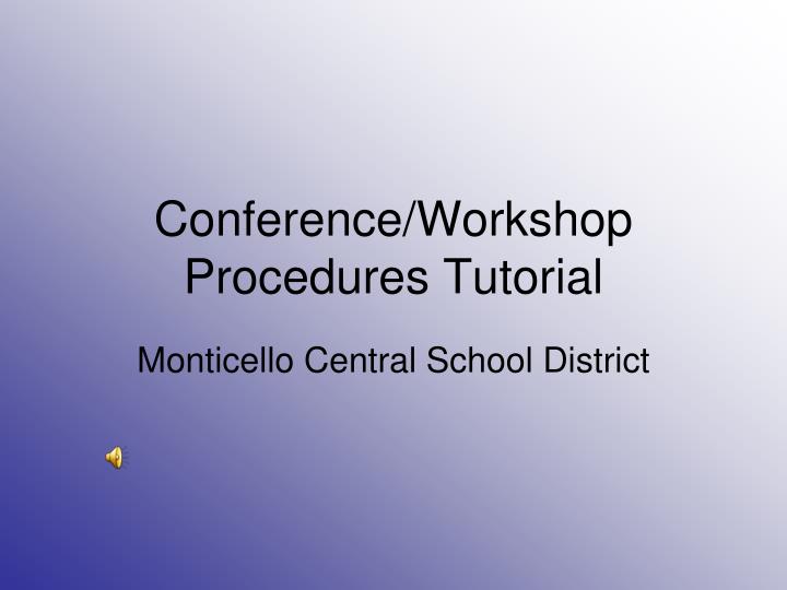 conference workshop procedures tutorial
