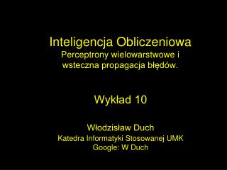 inteligencja obliczeniowa perceptrony wielowarstwowe i wsteczna propagacja b d w