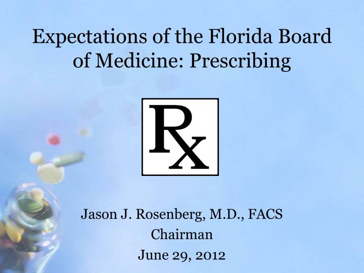 expectations of the florida board of medicine prescribing