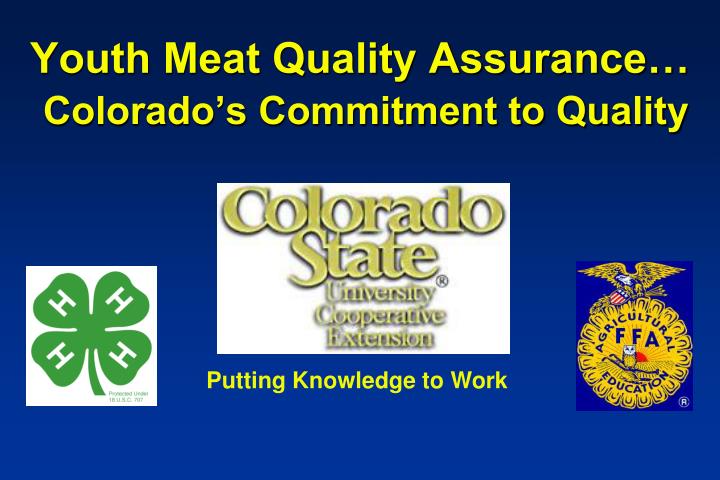 youth meat quality assurance colorado s commitment to quality