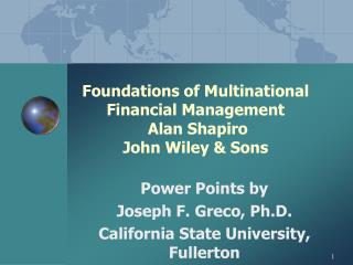 Foundations of Multinational Financial Management Alan Shapiro John Wiley &amp; Sons