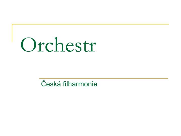 orchestr