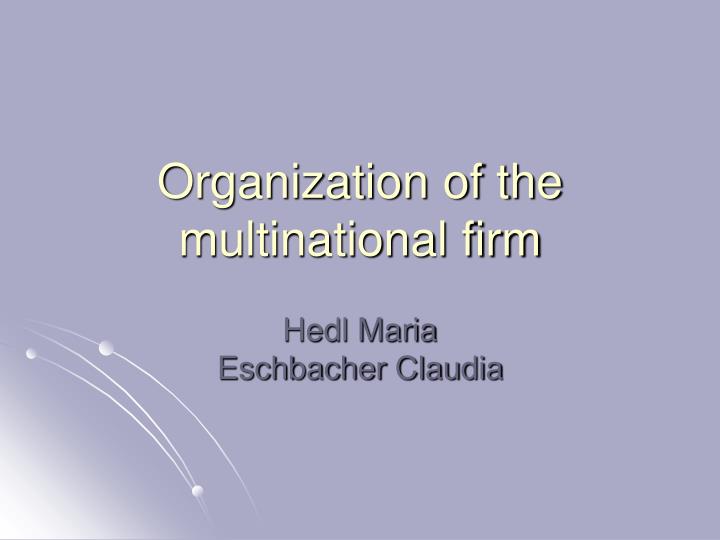 organization of the multinational firm