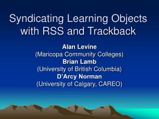 Syndicating Learning Objects with RSS and Trackback