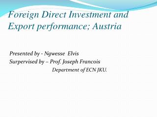 Foreign Direct Investment and Export performance ; Austria