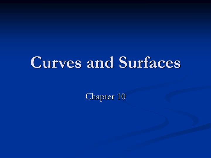 curves and surfaces