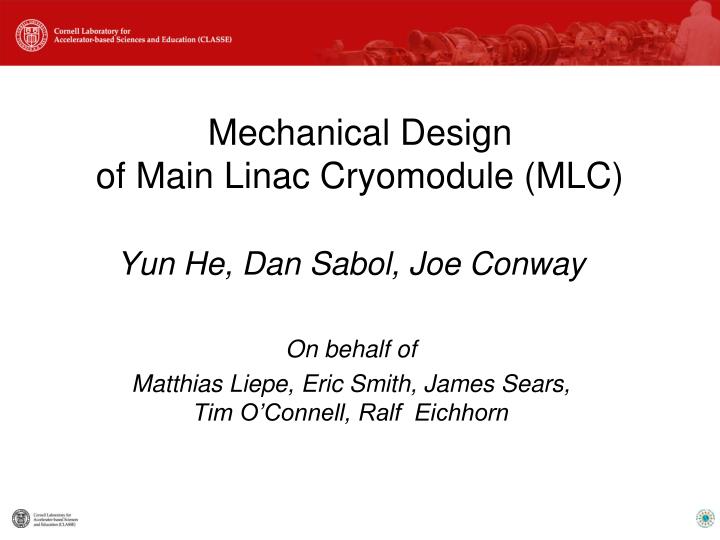 mechanical design of main linac cryomodule mlc