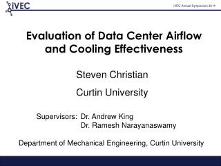 Evaluation of Data Center Airflow and Cooling Effectiveness