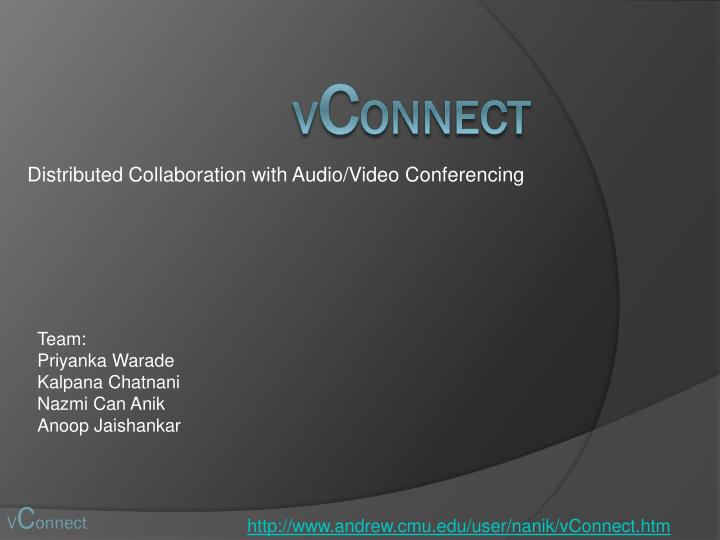 distributed collaboration with audio video c onferencing