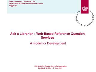 Ask a Librarian : Web-Based Reference Question Services