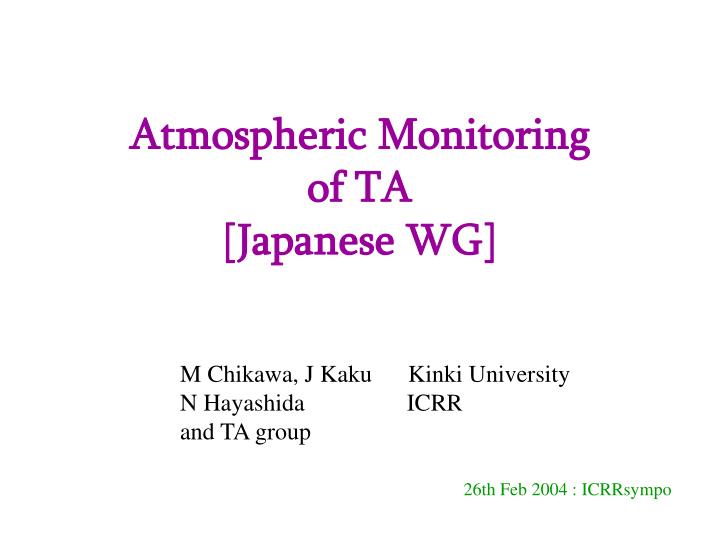 atmospheric monitoring of ta japanese wg