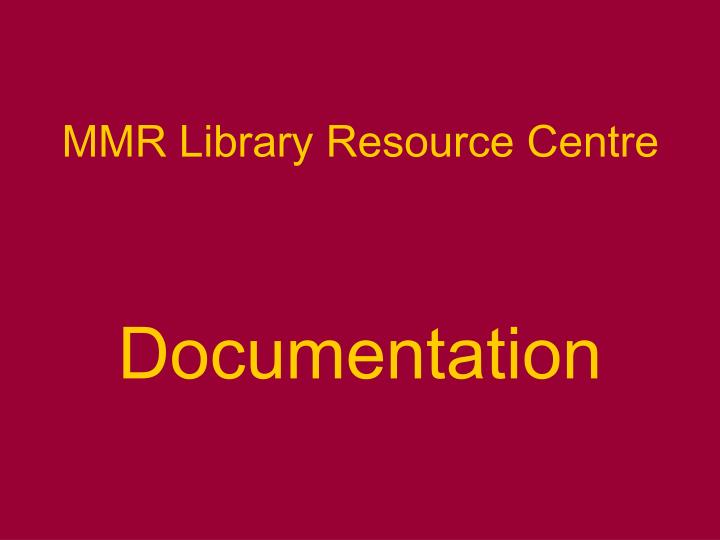 mmr library resource centre