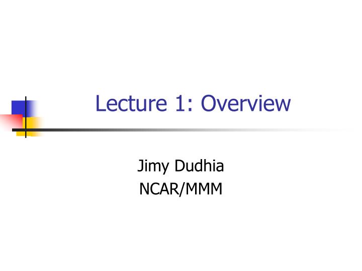 lecture 1 overview