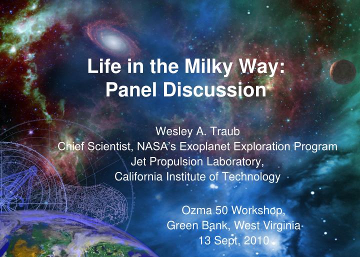 life in the milky way panel discussion