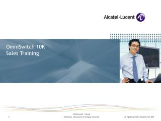 OmniSwitch 10K Sales Training