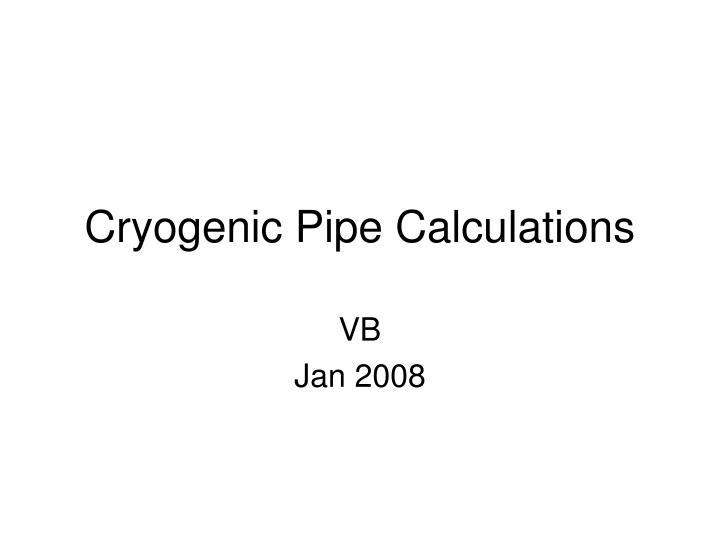 cryogenic pipe calculations