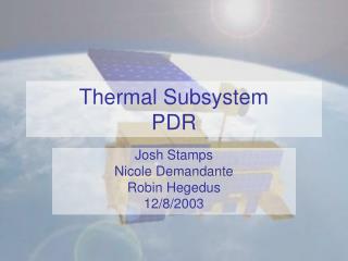 Thermal Subsystem PDR