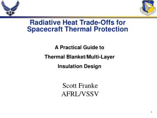 Radiative Heat Trade-Offs for Spacecraft Thermal Protection
