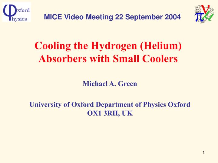 cooling the hydrogen helium absorbers with small coolers
