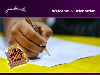 Welcome &amp; Orientation