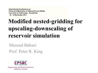 Modified nested-gridding for upscaling-downscaling of reservoir simulation