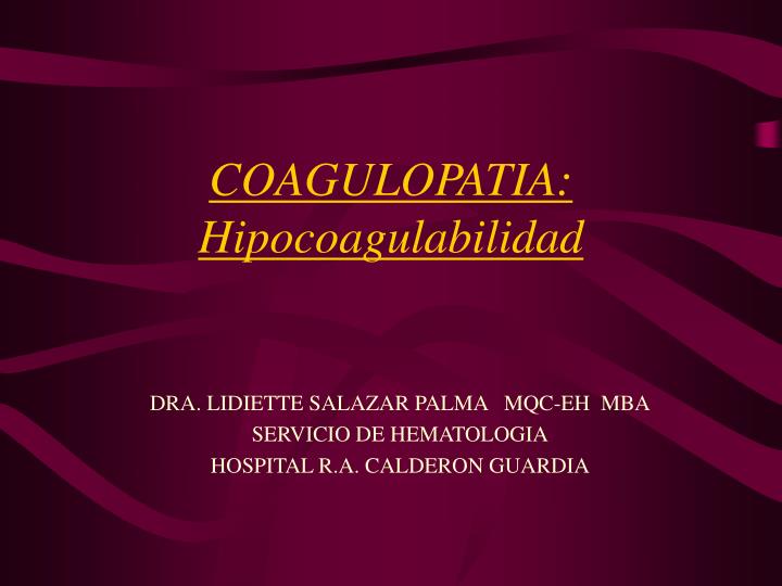 coagulopatia hipocoagulabilidad