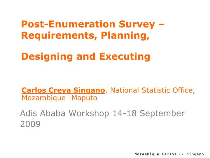 post enumeration survey requirements planning designing and executing
