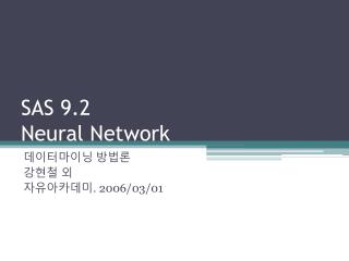 SAS 9.2 Neural Network