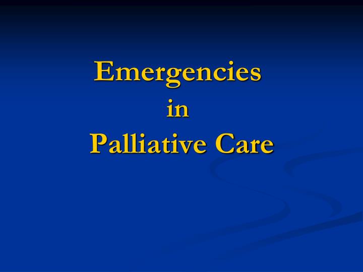 emergencies in palliative care