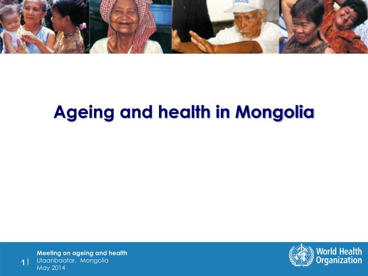 ageing and health in mongolia