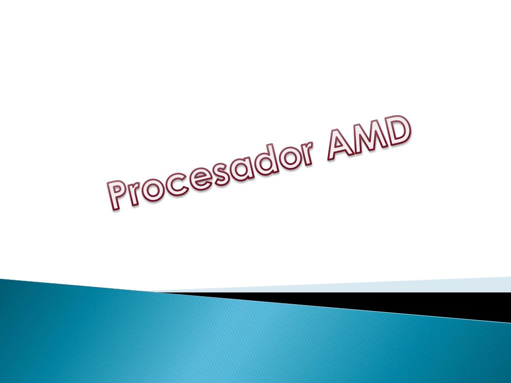 PPT - Procesador AMD PowerPoint Presentation, free download - ID:3337825