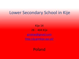 Lower Secondary School in Kije