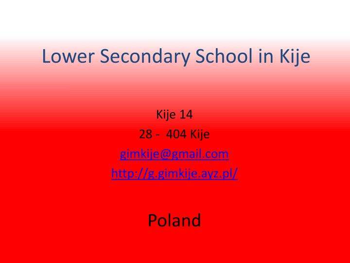 lower secondary school in kije