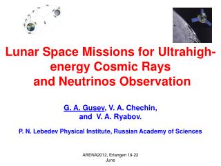 Lunar Space Missions for Ultrahigh-energy Cosmic Rays and Neutrinos Observation