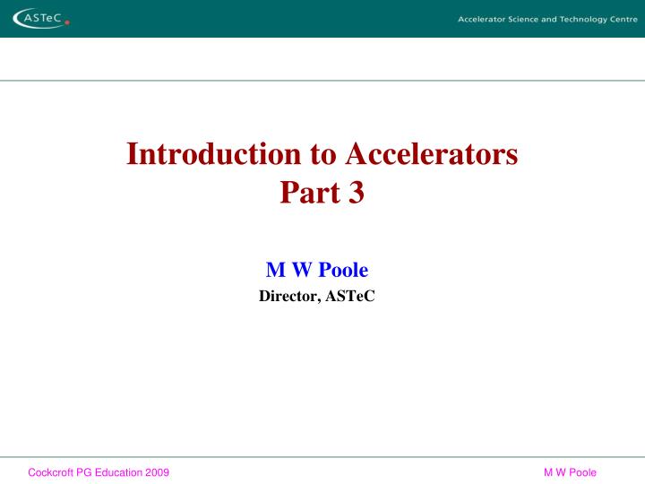 introduction to accelerators part 3