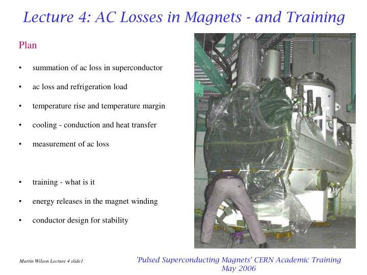 lecture 4 ac losses in magnets and training