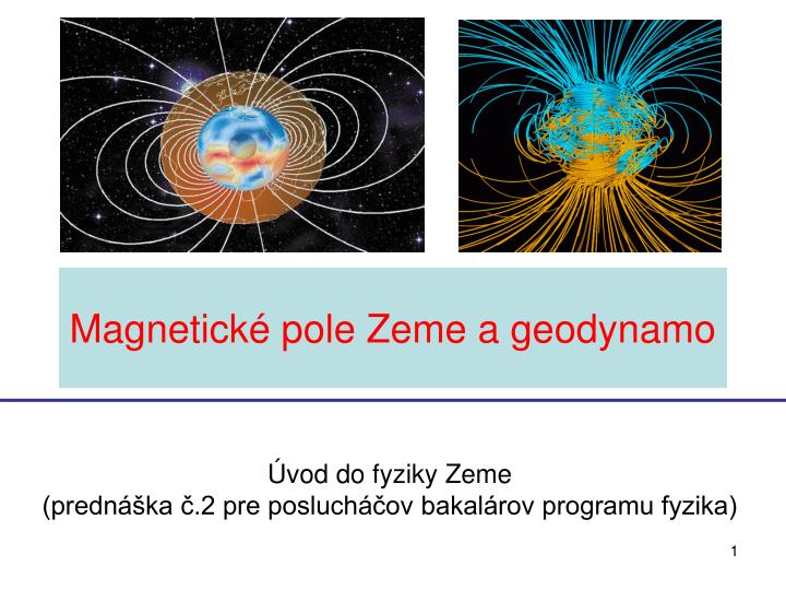 magnetick pole zeme a geodynamo
