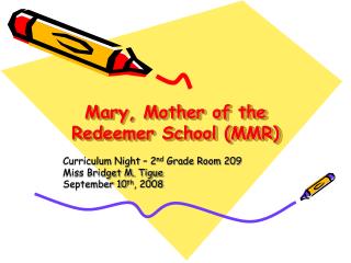 Mary, Mother of the Redeemer School (MMR)